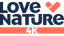 Love Nature 4K