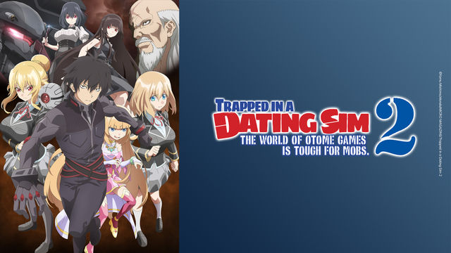 Trapped in a Dating Sim 2: the World of Otome Games Is Tough for Mobs Ep10