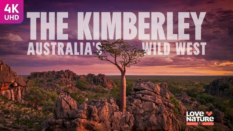 The Kimberley Australia's Wild West