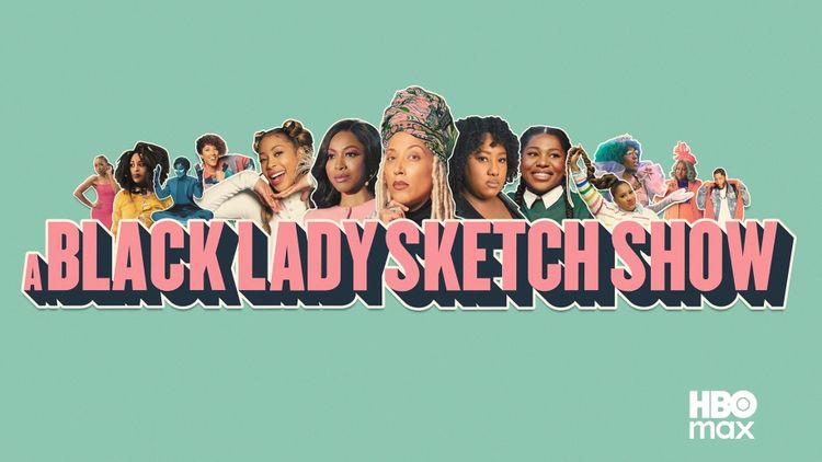 A Black Lady Sketch Show