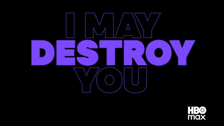 I May Destroy You