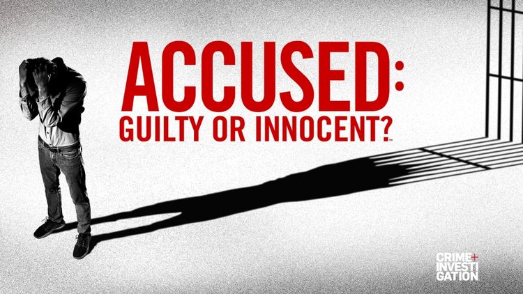 Accused: Guilty Or Innocent?