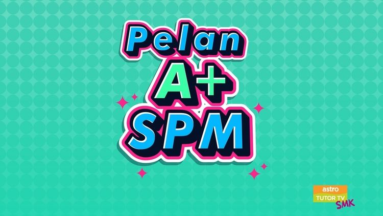 Pelan A+ SPM