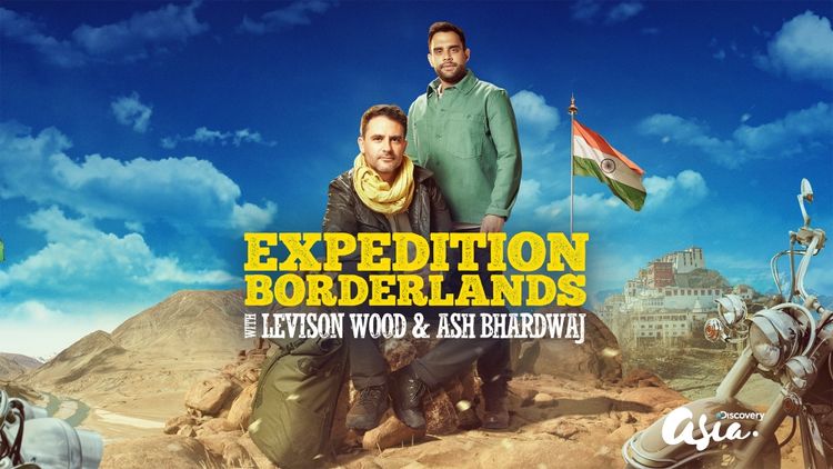 Expedition Borderlands with Levison Wood and Ash Bhardwaj