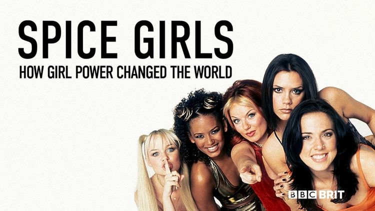 Spice Girls: How Girl Power Changed The World