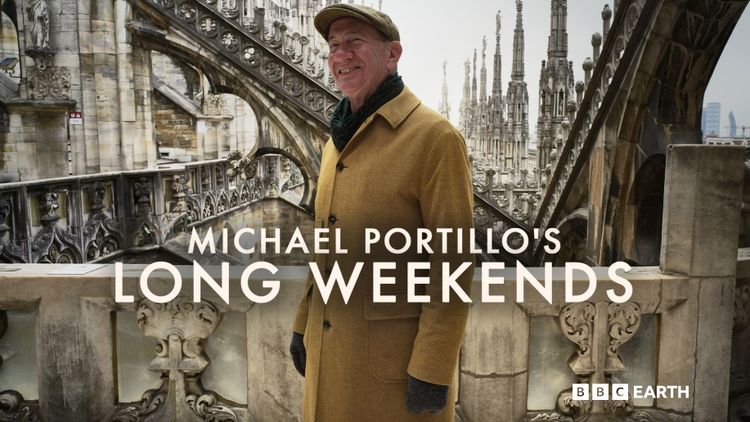 Michael Portillo's Long Weekends