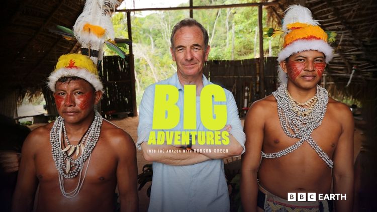 Big Adventures: Into the Amazon with Robson Green