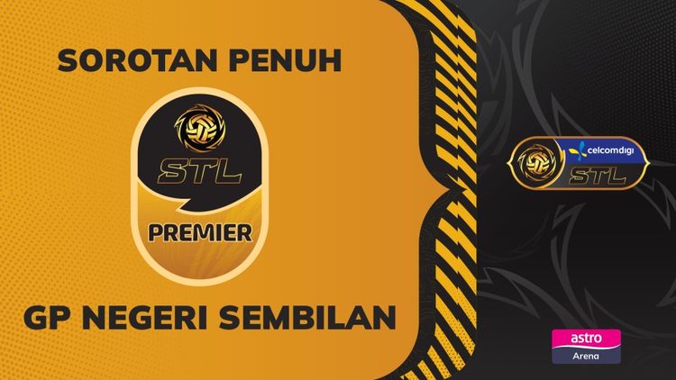 Sorotan Perlawanan Penuh STL 2025 GP NS
