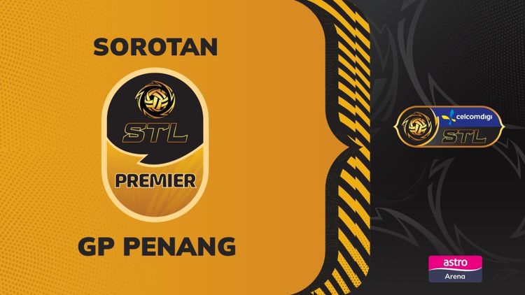 Sorotan Perlawanan penuh STL 2025 GP Penang