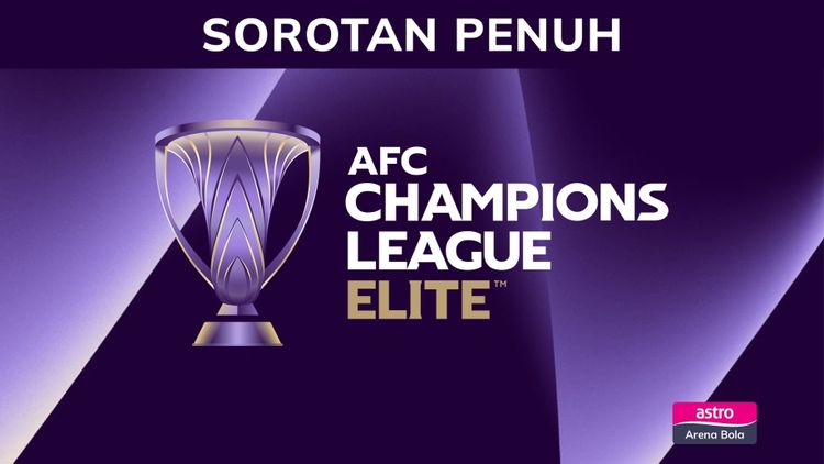 Sorotan Penuh AFC Champions League Elite 2025/26