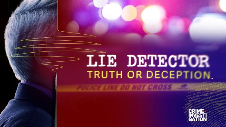 Lie Detector: Truth Or Deception
