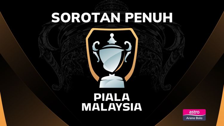 Sorotan Penuh Piala Malaysia 2025/26