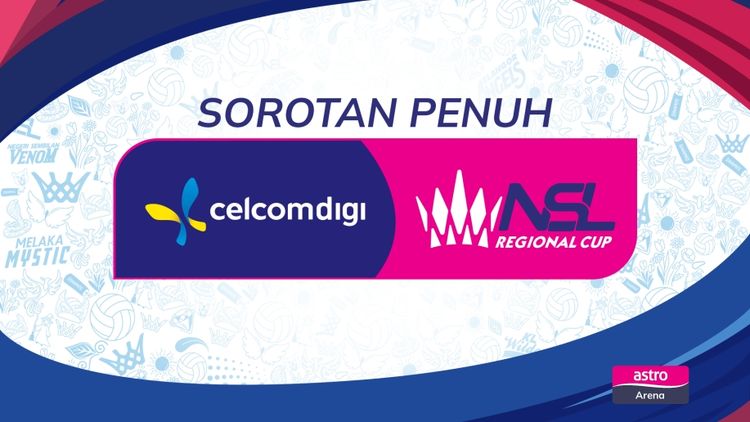 Sorotan Penuh CelcomDigi NSL 2026 Regional Cup