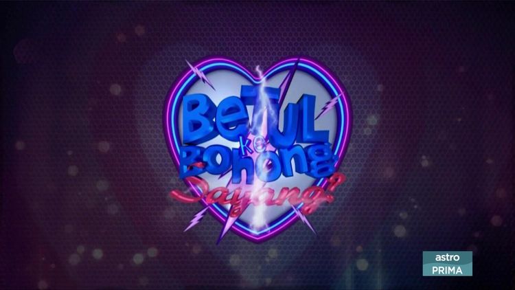 Betul Ke Bohong Sayang