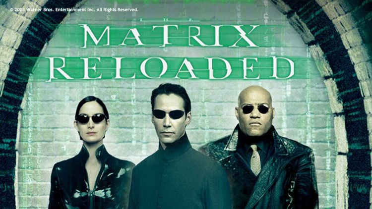 The Matrix Reloaded