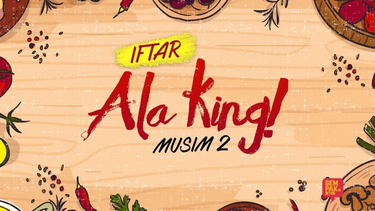 Iftar Ala King S2