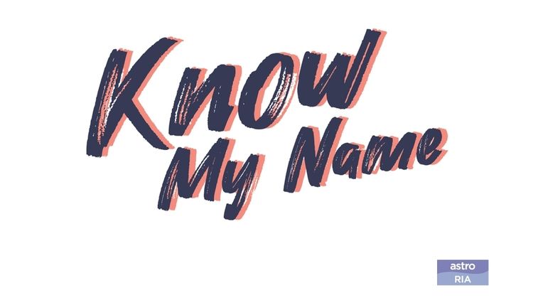 Know My Name