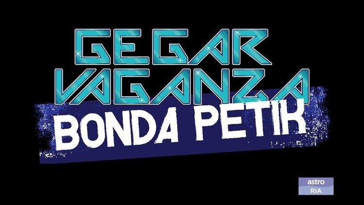 Gegar Vaganza - Bonda Petik