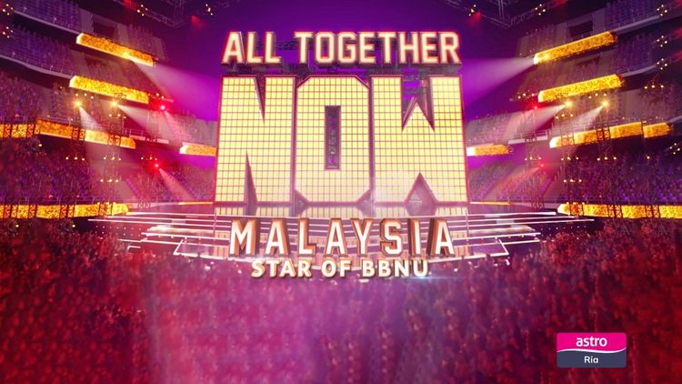 All Together Now Malaysia Star of BBNU