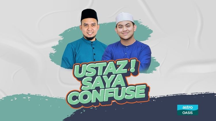 Ustaz! Saya Confuse ​