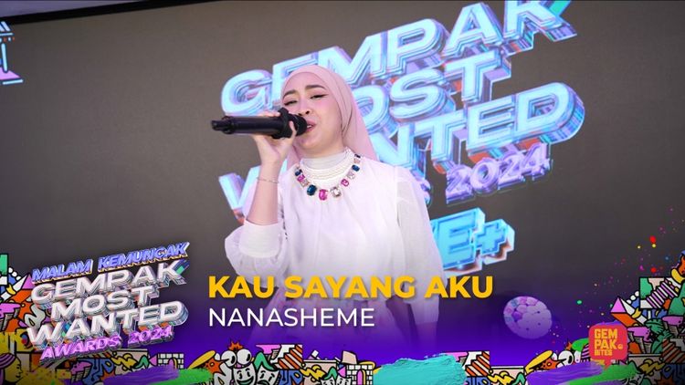 Nanasheme - Kau Sayang Aku #GMWA2024