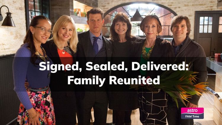 Signed, Sealed, Delivered: Family Reunited