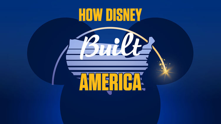 How Disney Built America