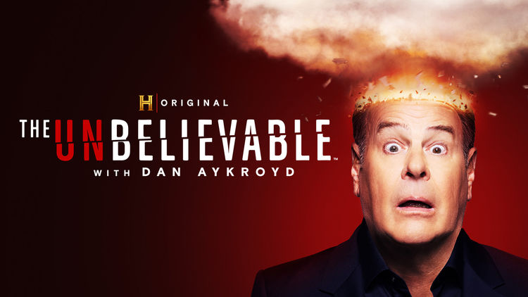 The UnBelievable With Dan Aykroyd S2