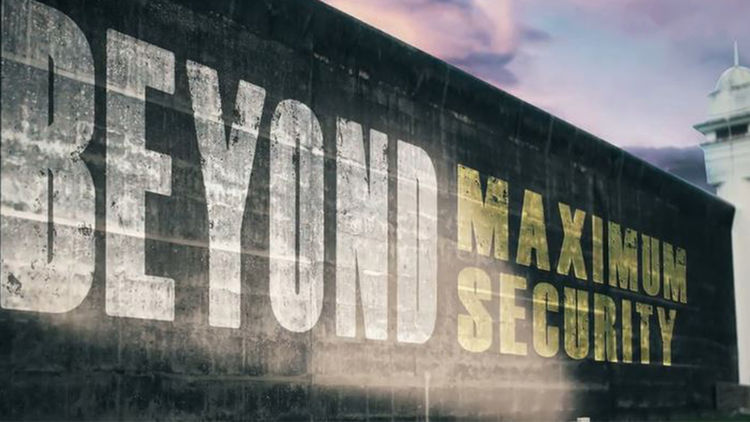 Beyond Maximum Security S2