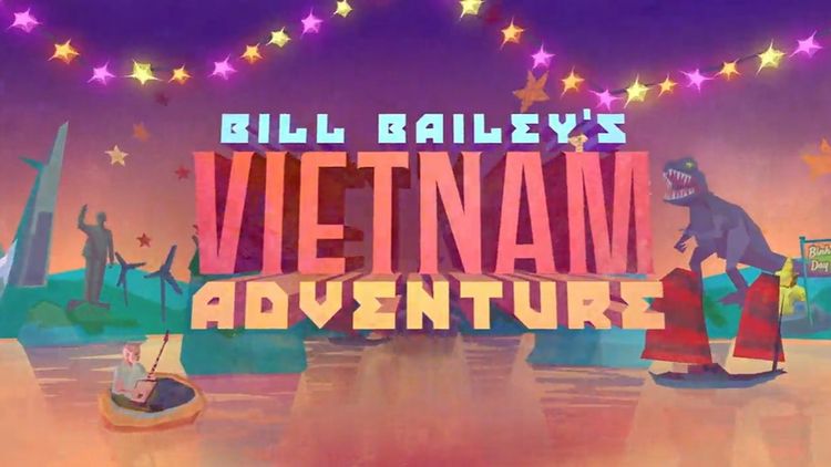 Bill Bailey: Vietnam Adventure S1