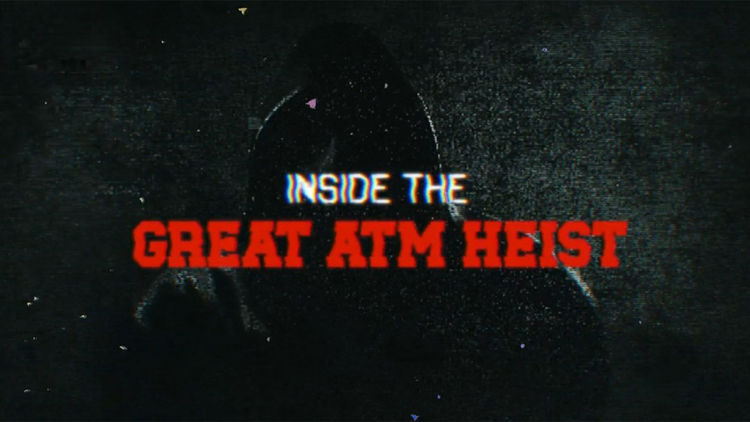 Inside the Great Atm Heist S1