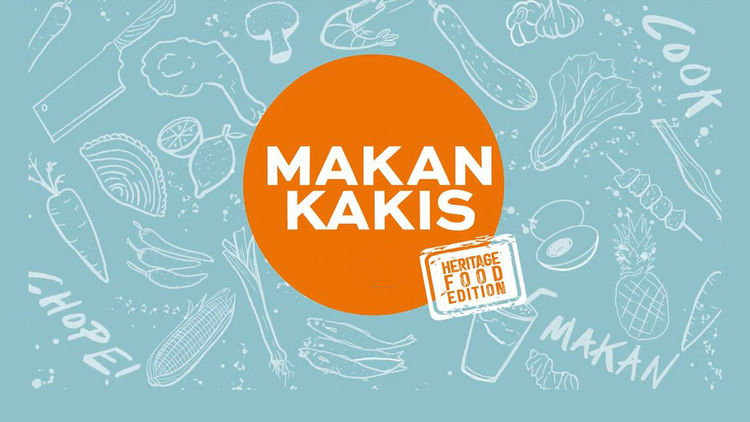 Makan Kakis - Heritage Edition S1