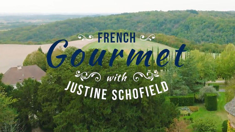French Gourmet With Justine Schofield S1