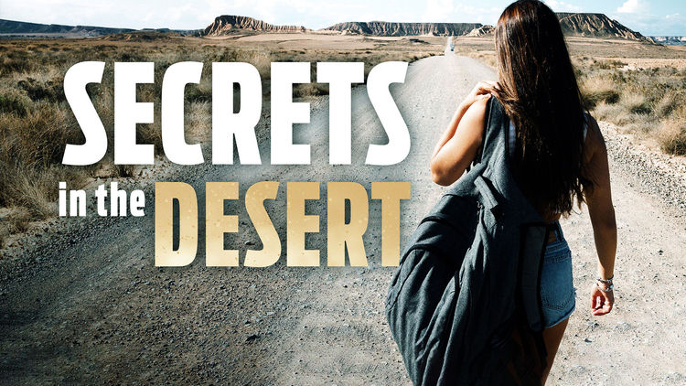 Secrets in the Desert