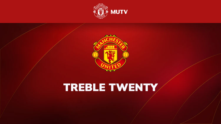 MUTV: Treble Twenty: Newcastle Vs Man Utd