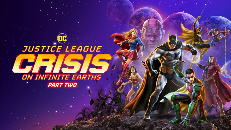 JUSTICE LEAGUE: CRISIS ON INFINITE EARTHS - PART TWO