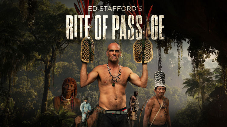 Ed Stafford's Rite of Passage S1
