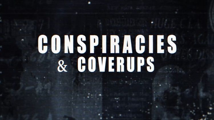 Conspiracies & Coverups S1