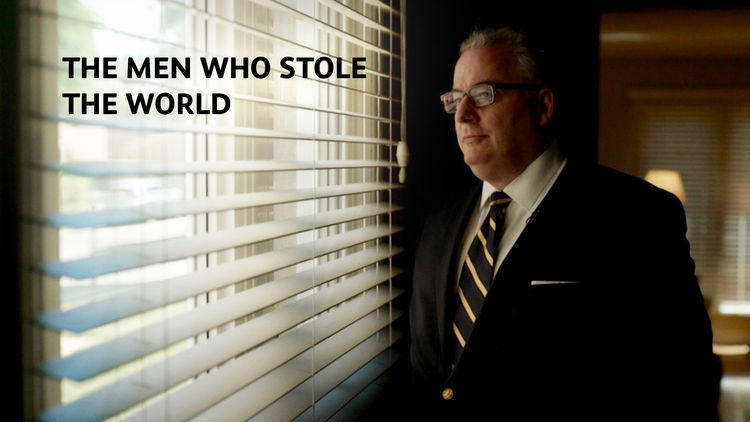 The Men Who Stole the World