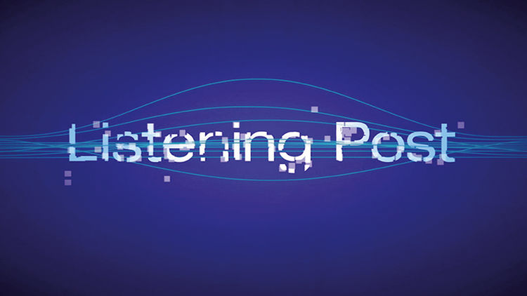 The Listening Post