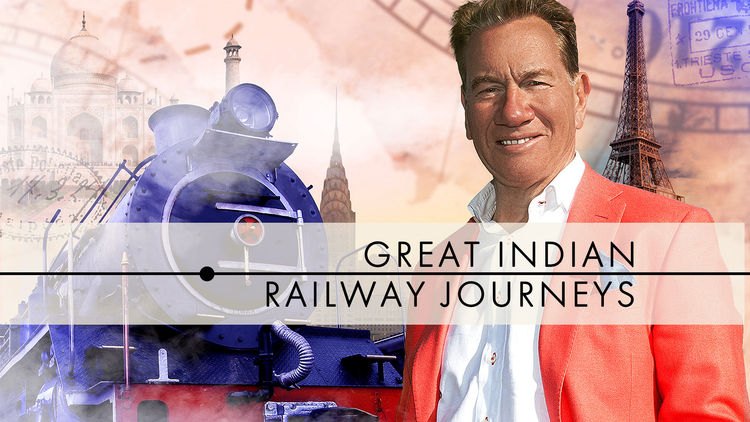 Great Indian Railway Journeys S1