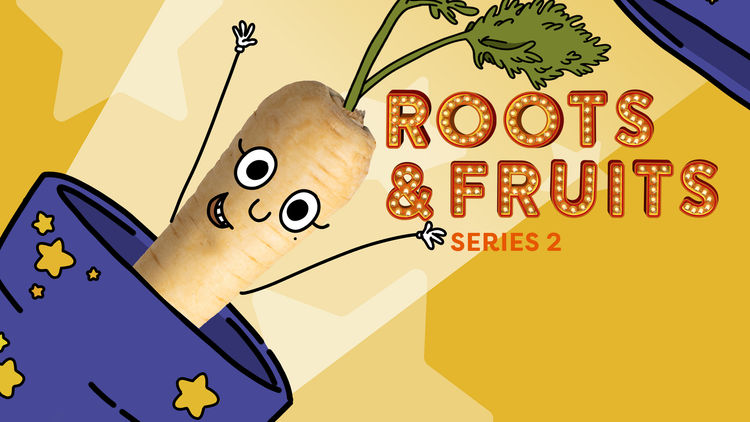 Roots & Fruits S2