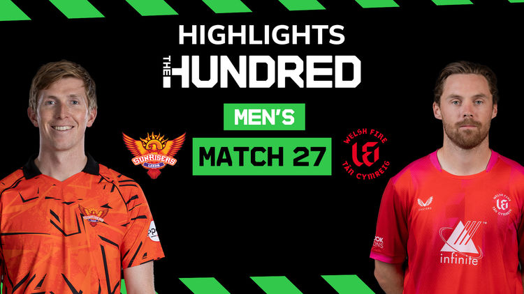 The Hundred Men's Highlights: M27: SRL Vs WF