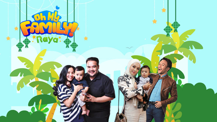 Oh! My Family Raya Bahagian 1
