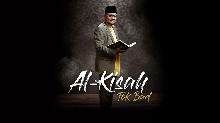 Al Kisah Tok Bad