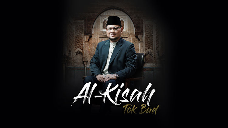 Al Kisah Tok Bad