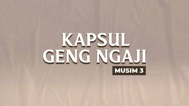 Kapsul Geng Ngaji Musim 3