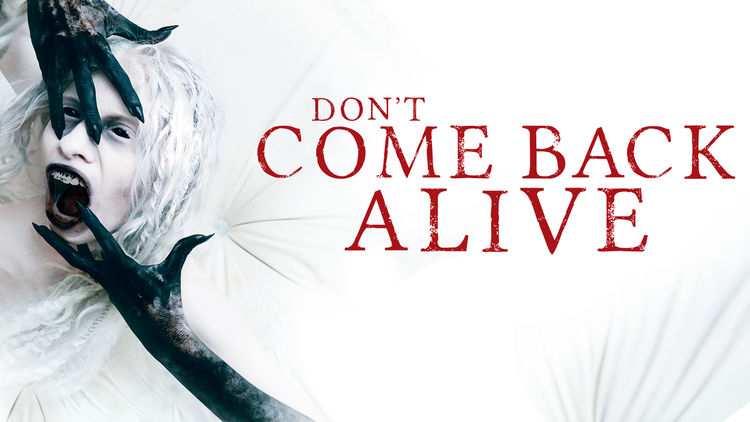 Don't Come Back Alive