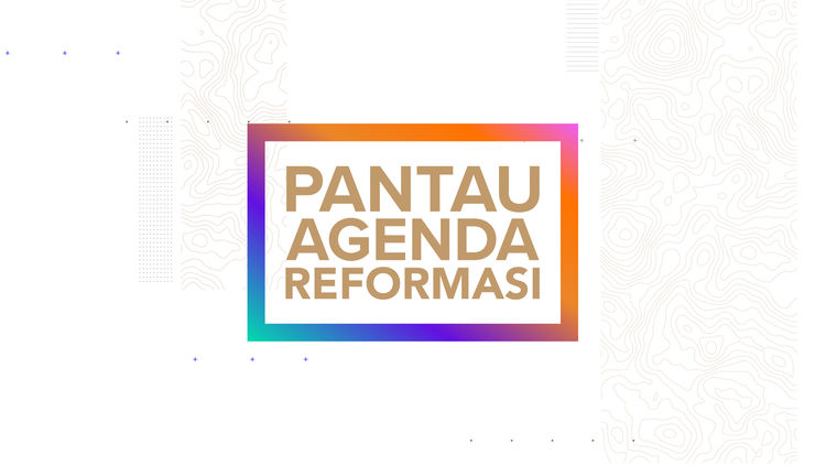 Pantau Agenda Reformasi