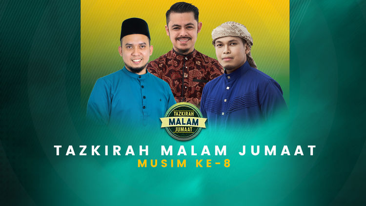 Tazkirah Malam Jumaat Musim 8